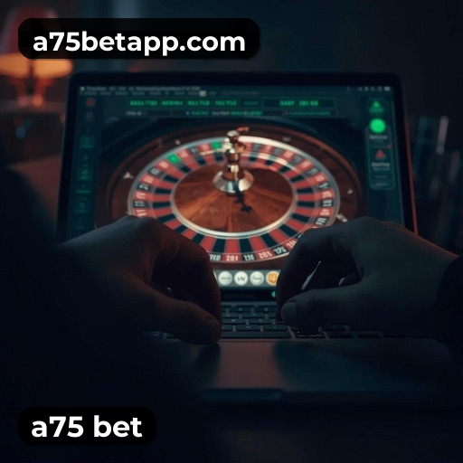 a75 bet 1